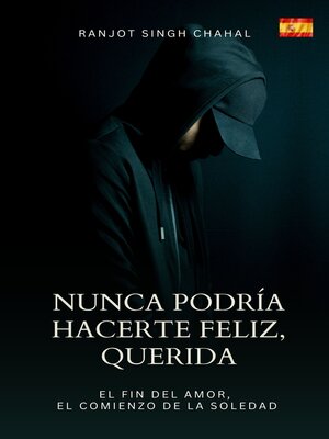 cover image of Nunca Podría Hacerte Feliz, Querida